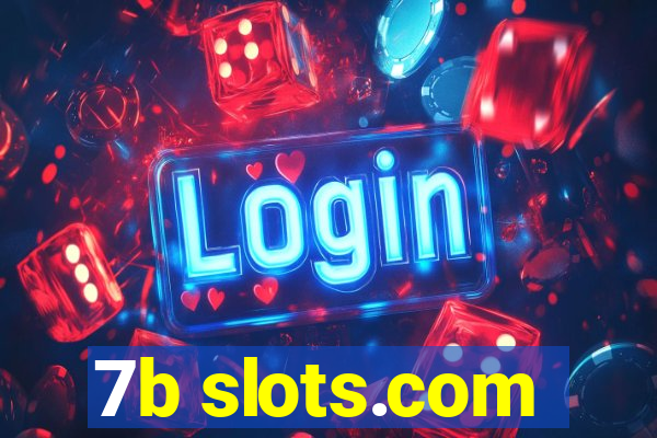 7b slots.com